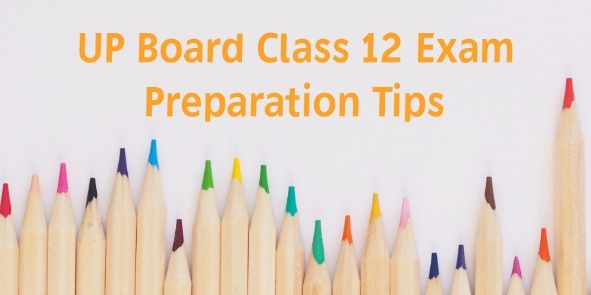 How to Prepare for UP Board 12th Exam 2021 to 22 College Disha